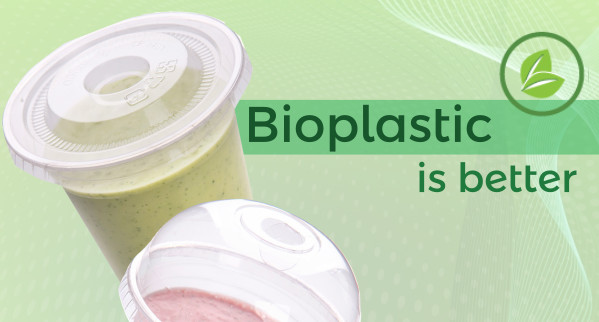 Bioplastic is better